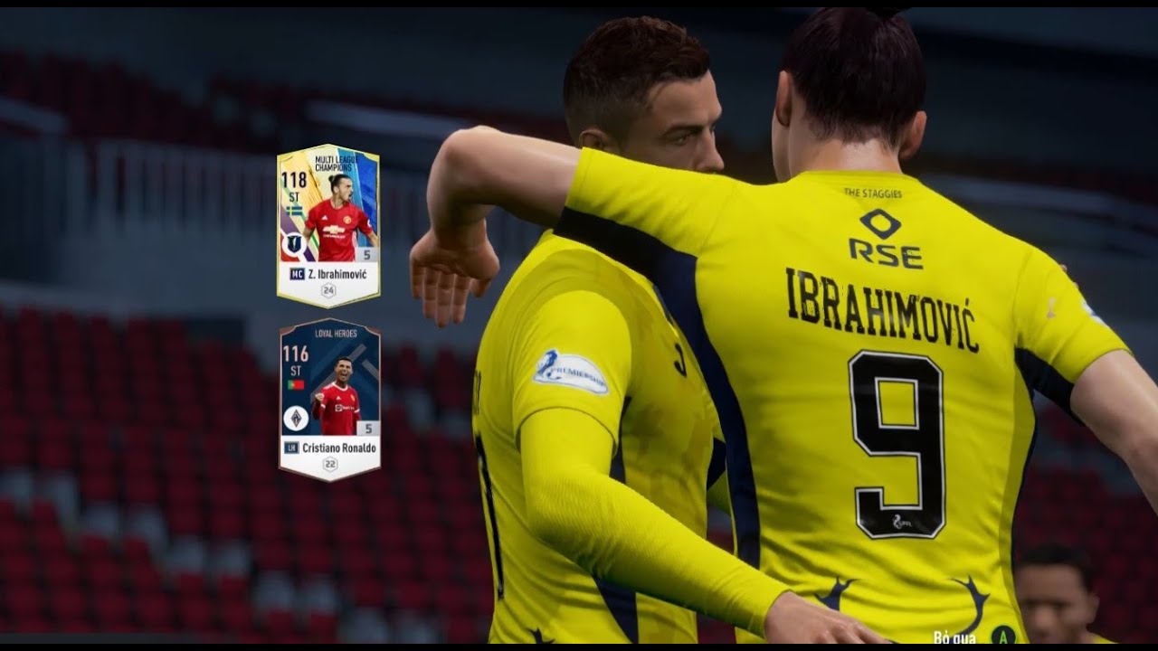 FIFA ONLINE 4 IBRA-CR7 Bộ đôi tiền đạo dễ dùng team MU