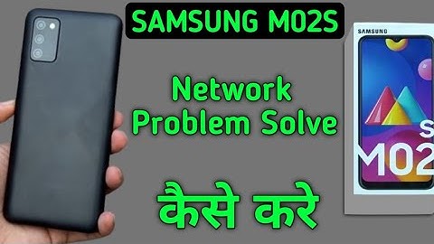 Samsung M02s network problem kaise solve kare, how to fix network issue in Samsung, how to solve int