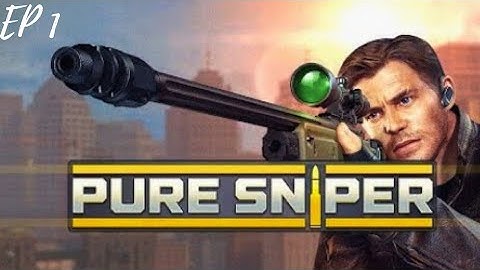 Pure Sniper: City Gun Shooting Gameplay Walkthrough EP 1 Zone 1 LA Level 1 - 6 (Android, iOS)