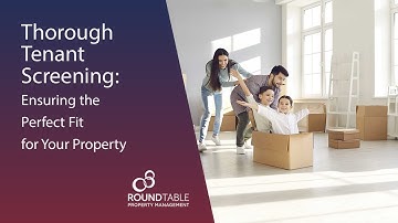 Thorough Tenant Screening: Ensuring the Perfect Fit for Your Property