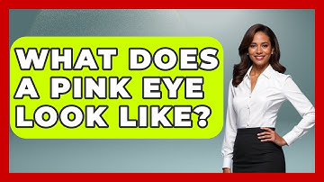 What Does A Pink Eye Look Like? - Optometry Knowledge Base
