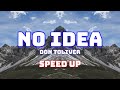 Don Toliver No Idea Speed Up Fast Nightcore Don Toliver No Idea Speed Up Fast Nightcore
