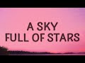 Coldplay - A Sky Full Of Stars (Lyrics)