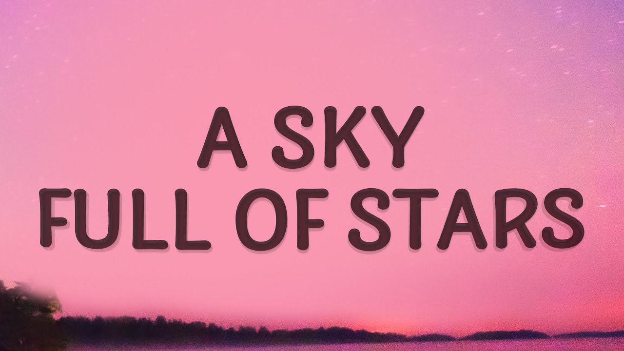 Coldplay- Sky full of stars- Tradução 