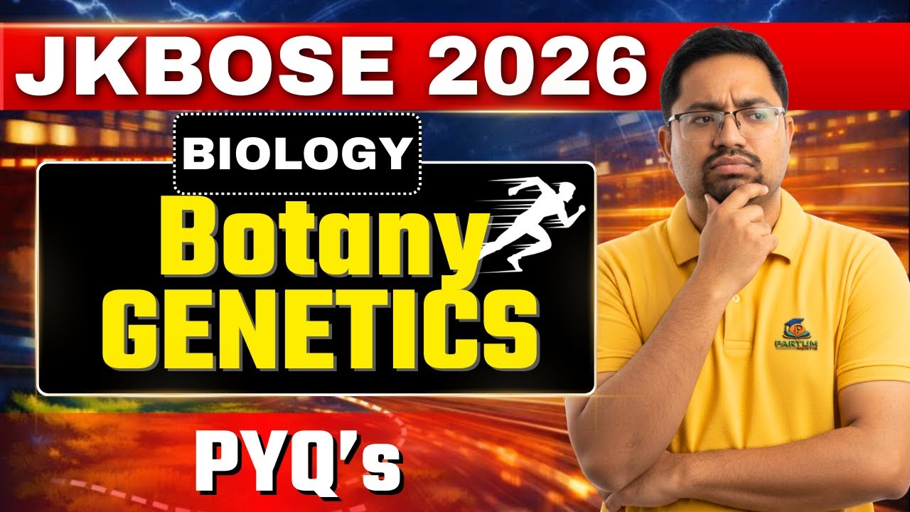 GENETICS - BOTANY PYQs PART 2| BIOLOGY | Class 12th JKBOSE  