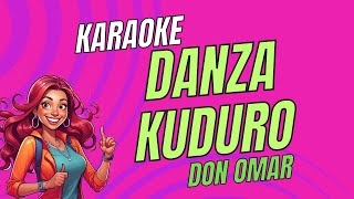 Danza Kuduro karaoke  Backing Vocals  Latin Karaoke