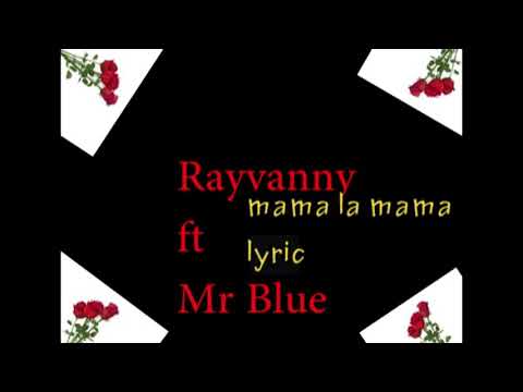 rayvanny-ft-mr-blue--mama-la-mama-(official-video)
