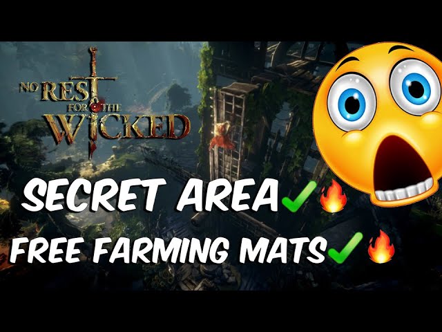 NO REST FOR THE WICKED SECRET AREA (FREE MATERIAL FARMING) class=