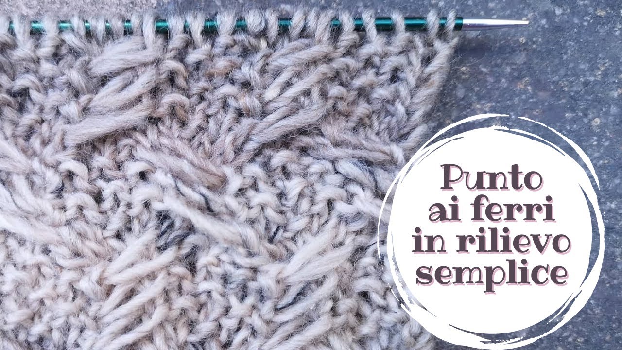 Punti Ai Ferri Facili E Veloci Punto ai ferri in rilievo - punto maglia semplice per i principianti