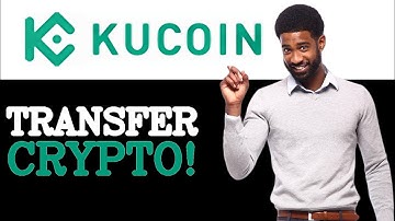 How To Transfer Crypto From Kucoin To Another Wallet (2025)