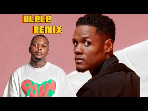 Ulele  Remix -Oscar mbo ft Samething Soweto x morda