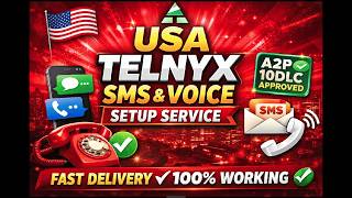 USA Telnyx SMS &amp; Voice Setup Service | Fast Delivery + 100% Working