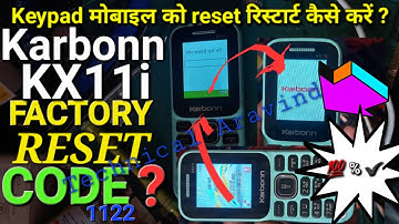Karbonn kx11i Keypad mobile hard reset code ? Mobile ko Factory reset  kaise karain #reset #restore