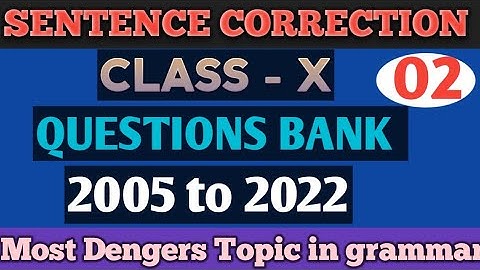 SENTENCE CORRECTION # QUESTIONS BANK #2005 to 2022# PREVIOUS YEAR QUESTION SEBA BOARD ASSAM(Part-2)