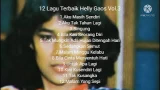 12 Lagu Terbaik Helly Gaos Vol.3