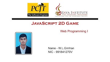 JavaScript 2D Game Development | Java Institute | Lasitha Gimhan
