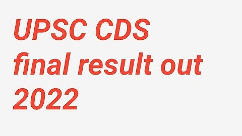 UPSC CDS final result out 2022 #upsc_cds