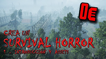 1 - Intro - Crea un SURVIVAL HORROR Unity - tutorial español
