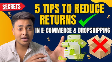 5 Expert Tips to Reduce Returns in E-commerce & Dropshipping
