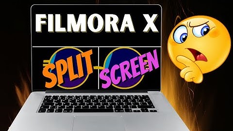 How to Use Split Screen in Filmora X