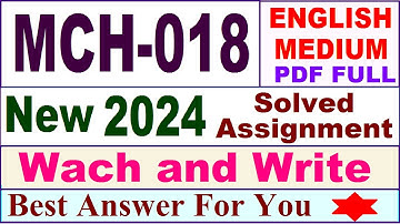 MCH 018 solved assignment 2024 / mch 018 solved assignment 2024 in English / MSCCHEM mch 018 2024