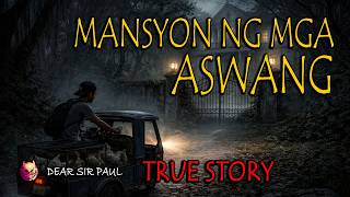 MANSYON NG MGA ASWANG - TRUE STORY screenshot 5