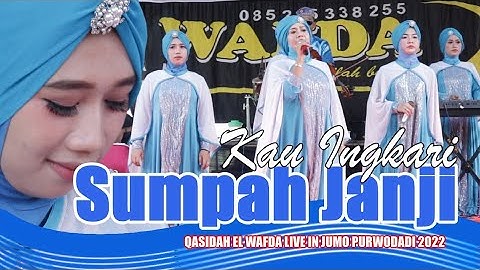 KAU INGKARI SUMPAH JANJII | SELINGKUH | QOSIDAH EL WAFDA LIVE IN JUMO KEDUNGJATI GROBOGAN 2022
