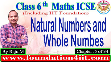 Class 6 Maths ICSE || Natural and Whole Numbers || Chapter : 5 of 34 ||
