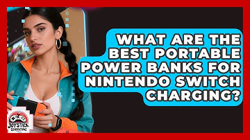 What Are The Best Portable Power Banks For Nintendo Switch Charging? - Joystick Generations