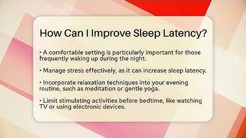 How Can I Improve Sleep Latency? | Sleep Apnea Support Network