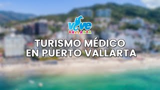 Turismo Médico en Puerto Vallarta