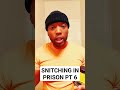 snitching in prison pt. 6 I&#39;m coming home #gang. #funny #blacktiktok #comedy #skit #prison #explore