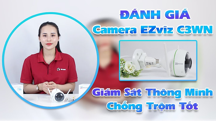 Đánh giá camera ezviz cs-cv310