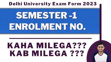 DU Sem 1 Enrolment Number kaha milega??? #delhiuniversity #delhiuniversityexamnewstoday