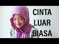 CINTA LUAR BIASA - Andmesh Kamaleng (Dalia Farhana Cover)