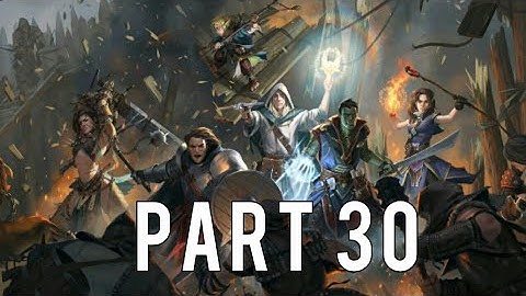 Pathfinder: Kingmaker (Monk LG) Walkthrough PS4 PART 30