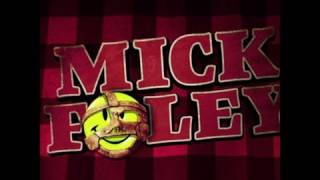 Mick Foley Entrance Video