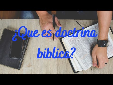 ¿Que es la doctrina biblica? (Doctrinas fundamentales de la biblia)