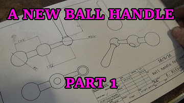 A New Ball Handle part 1