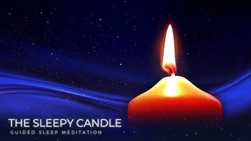 Guided Meditation for Sleep | THE SLEEPY CANDLE | Deep Sleep Meditation