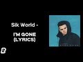 Sik World I M Gone Lyrics mp3