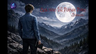 Sisa yang Tak Pernah Pergi-Jinkamaru #lagubaru #laguindonesia #lagugalau #musikindonesia