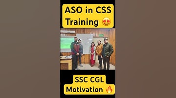 ASO in CSS training😍||Phase-2||SSC CGL #ssccgl2024 #ssccgl #youtubeshorts #shorts