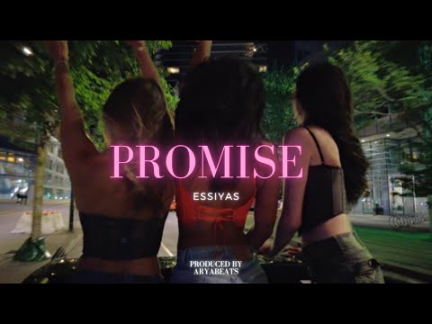 Essiyas - Promise (Official Music Video)