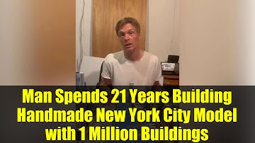 Man Spends 21 Years Building Handmade New York City Model with 1 Million Buildings