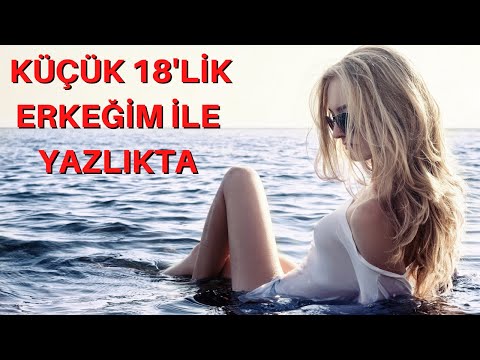 OLGUN HATUN SEVEN KÜÇÜK ERKEĞİM İLE YAZLIKTA / İTİRAF HİKAYELERİ / İTİRAF KÖŞEM / GERÇEK HİKAYELER