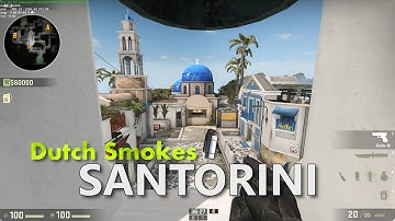CS:GO Dutch Smokes: Santorini