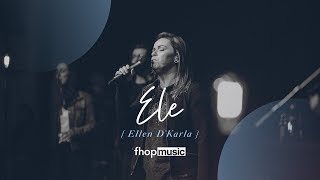ELE (LYRIC VIDEO) | Ellen D'Karla | fhop music