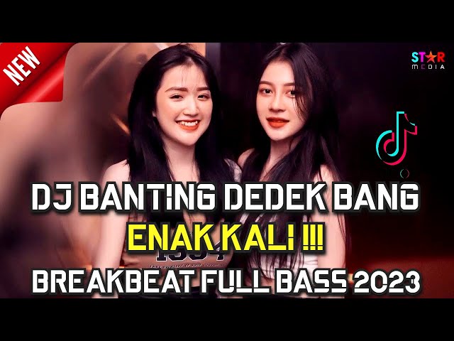 DJ BREAKBEAT DUGEM | Banting Dedek Bang x Bukan Diriku Terbaru Full Bass 2022 class=