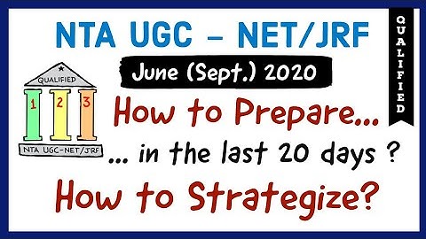 How to prepare for NTA UGC - NET/JRF exam in the last 20 days | How to Strategize ?